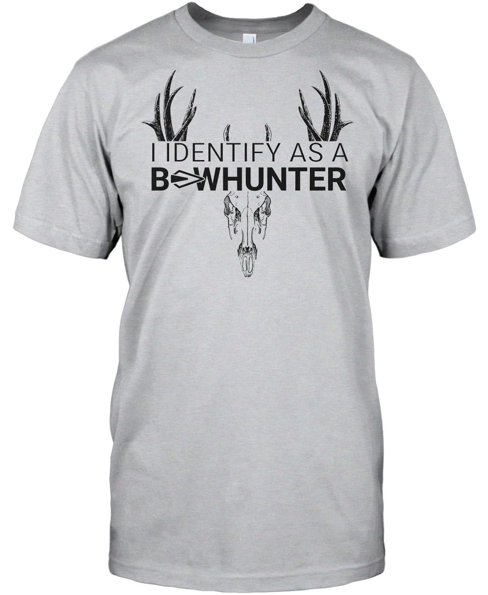 Bow Life I Identify as a Bowhunter Shirt